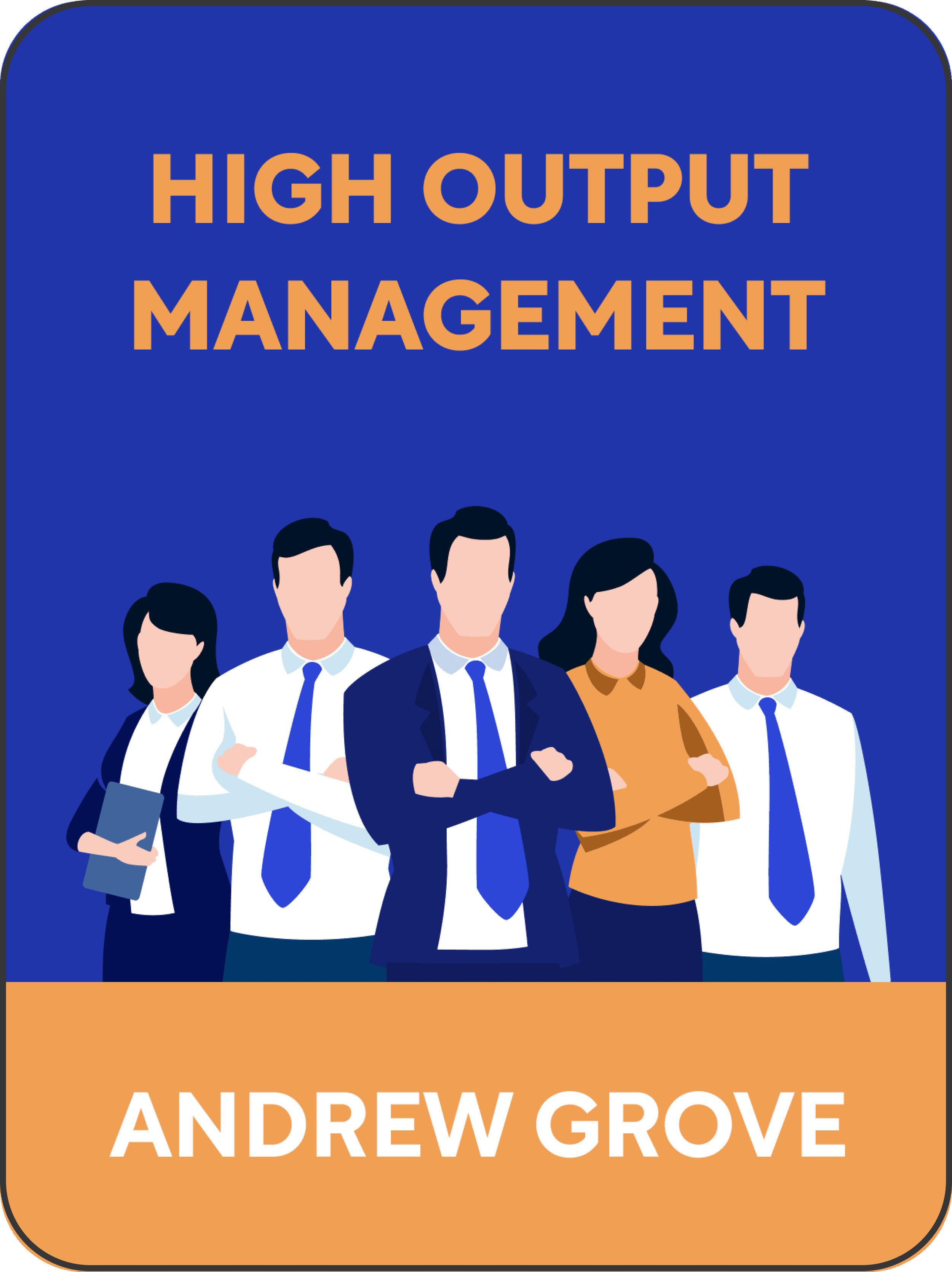 High Output Management by Andrew Grove